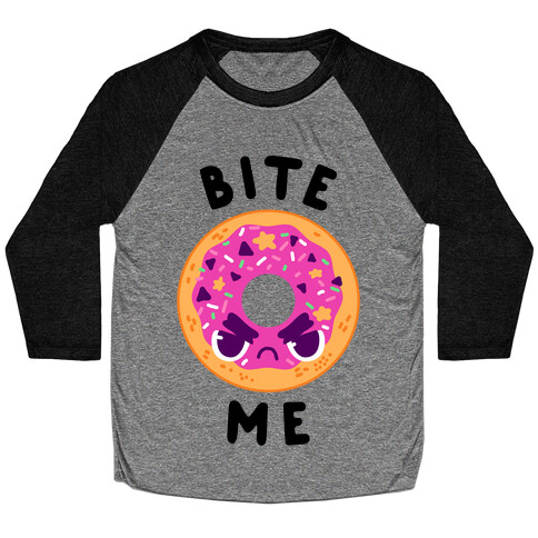 Bite Me (Donut) Baseball Tee