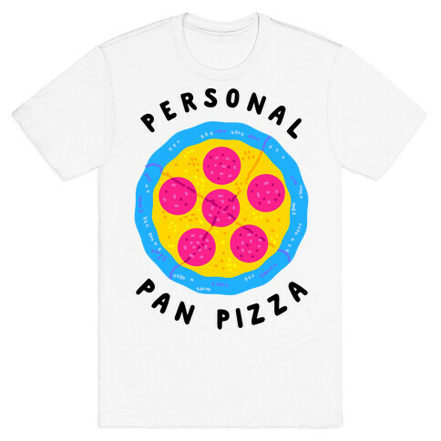 Personal Pan Pizza T-Shirt