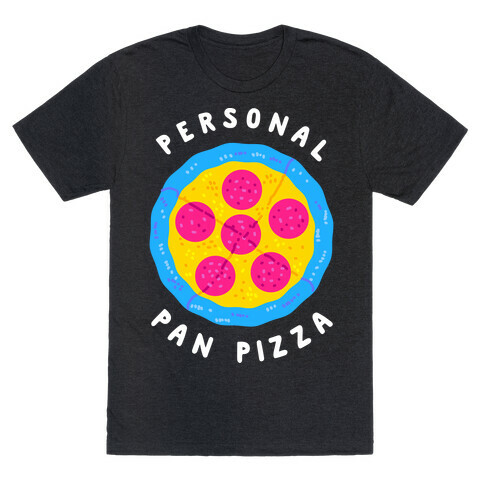 Personal Pan Pizza T-Shirt