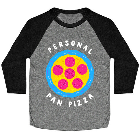 Personal Pan Pizza Baseball Tee