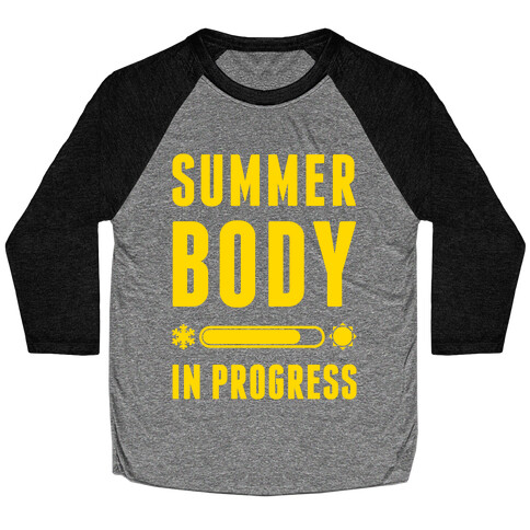 Summer Body In Progress Baseball Tee