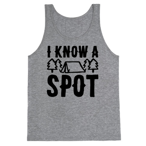 I Know A Spot Camping Tank Top