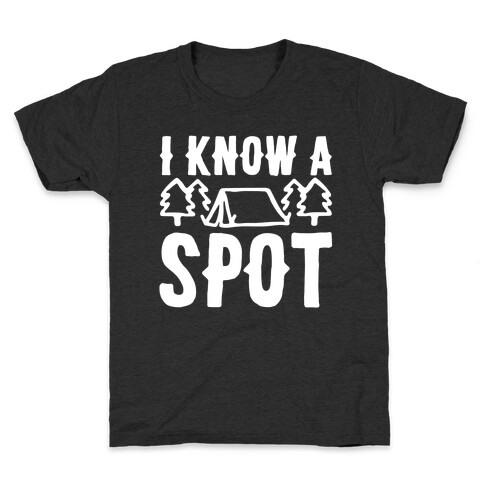 I Know A Spot Camping White Print Kids T-Shirt