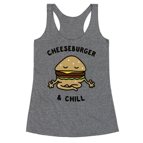 Cheeseburger & Chill Racerback Tank Top