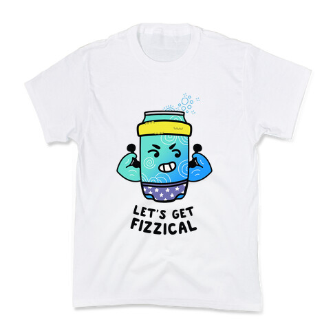 Let's Get Fizzical Kids T-Shirt
