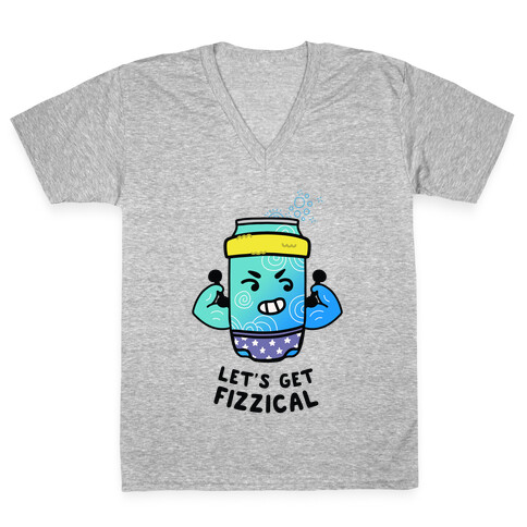 Let's Get Fizzical V-Neck Tee Shirt