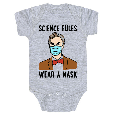 Science Rules Wear A Mask  Baby One-Piece