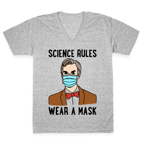 Science Rules Wear A Mask  V-Neck Tee Shirt