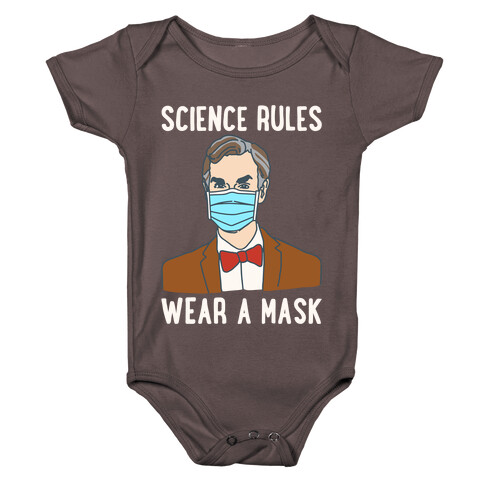 Science Rules Wear A Mask White Print Baby One-Piece