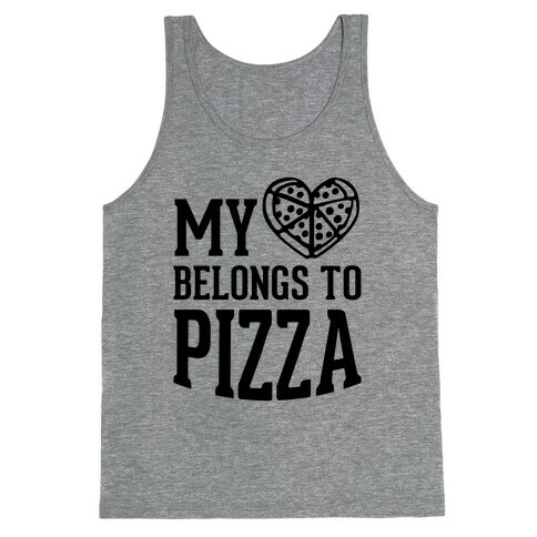 My Heart Belongs To Pizza Tank Top