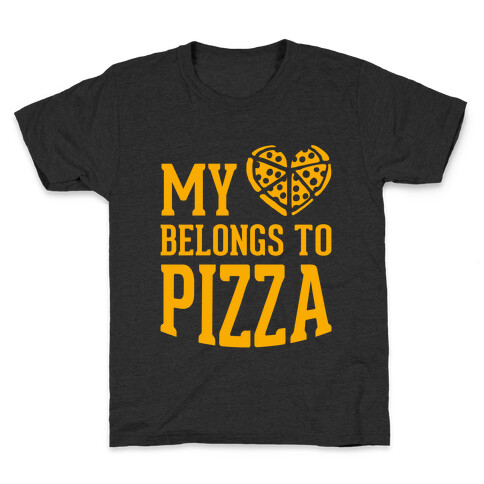 My Heart Belongs To Pizza Kids T-Shirt