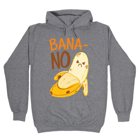 BanaNO Hooded Sweatshirt