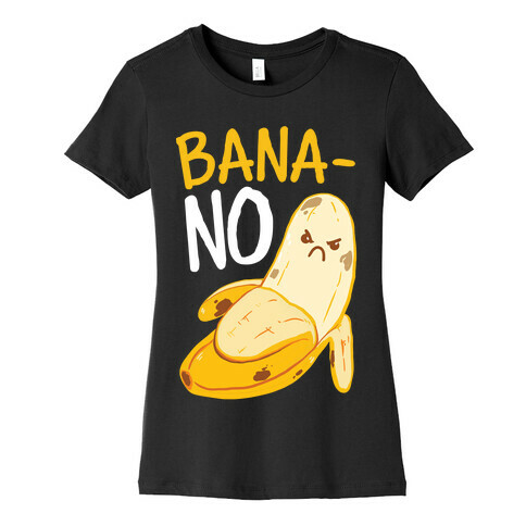BanaNO Womens T-Shirt