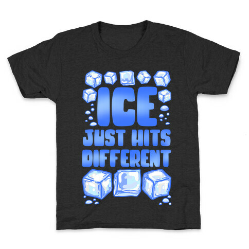 Ice Just Hits Different Kids T-Shirt