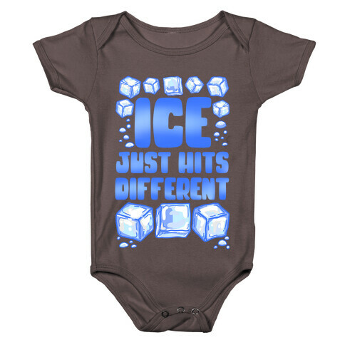 Ice Just Hits Different Baby One-Piece