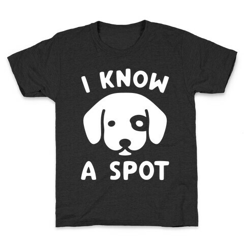 I Know A Spot Puppy Parody White Print Kids T-Shirt
