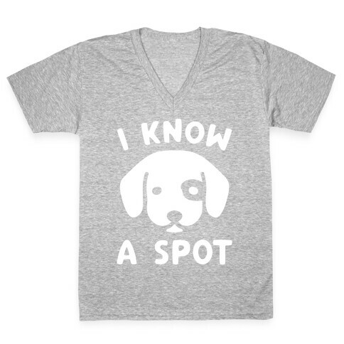 I Know A Spot Puppy Parody White Print V-Neck Tee Shirt