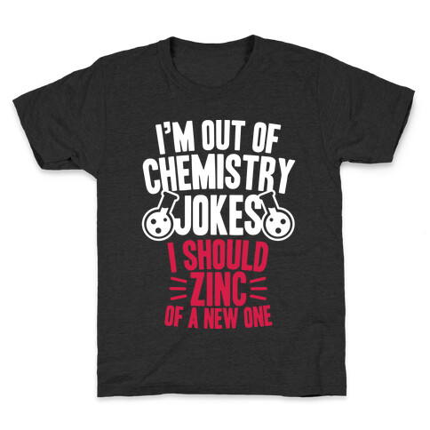 I'm Out of Chemistry Jokes Kids T-Shirt