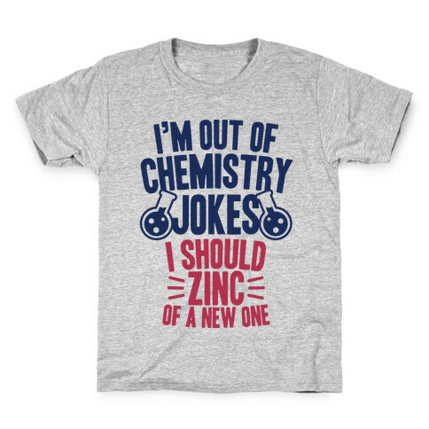 I'm Out of Chemistry Jokes Kids T-Shirt