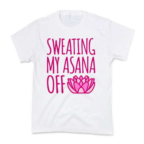 Sweating My Asana Off Kids T-Shirt