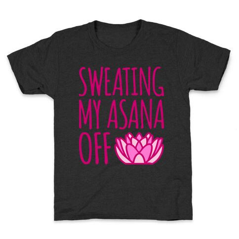 Sweating My Asana Off White Print Kids T-Shirt