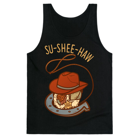 Su-Shee-Haw Tank Top