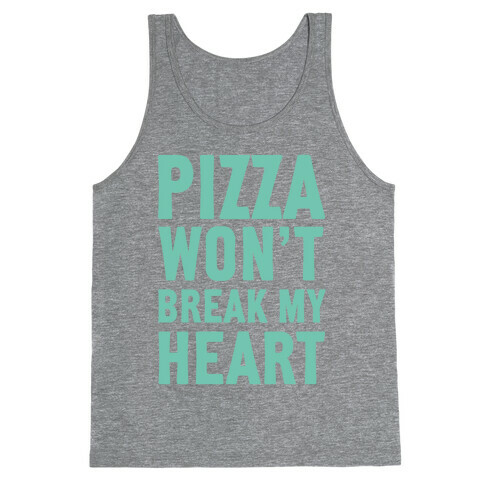 Pizza Won't Break My Heart Tank Top
