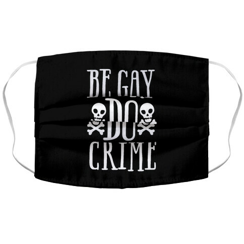 Be Gay Do Crime Accordion Face Mask