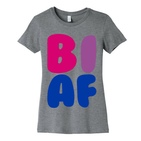 Bi Af Womens T-Shirt