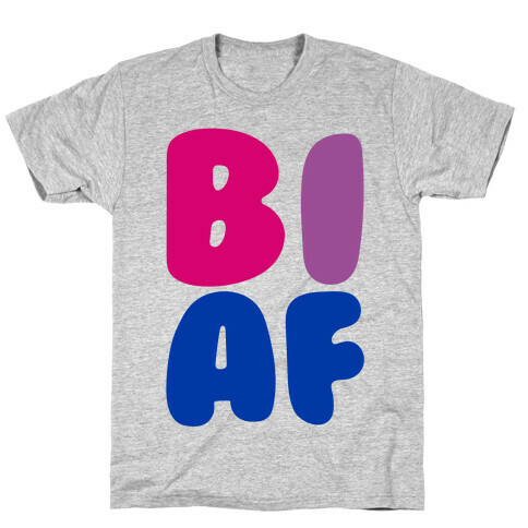 Bi Af T-Shirt