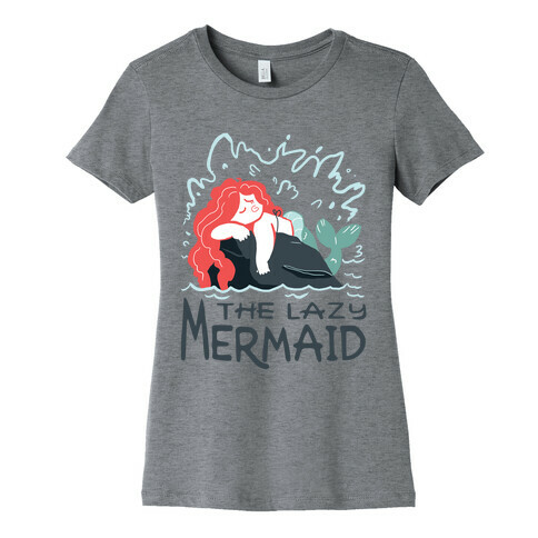 The Lazy Mermaid Womens T-Shirt