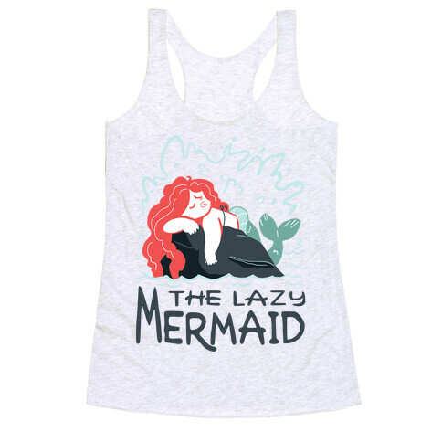 The Lazy Mermaid Racerback Tank Top