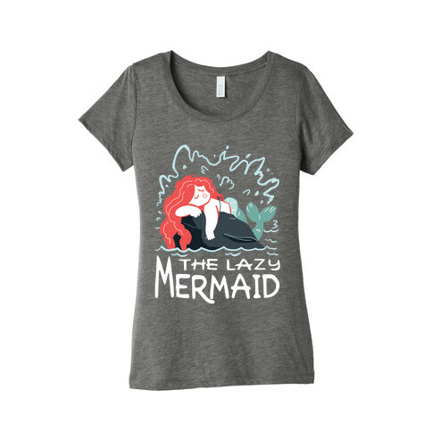 The Lazy Mermaid Womens T-Shirt