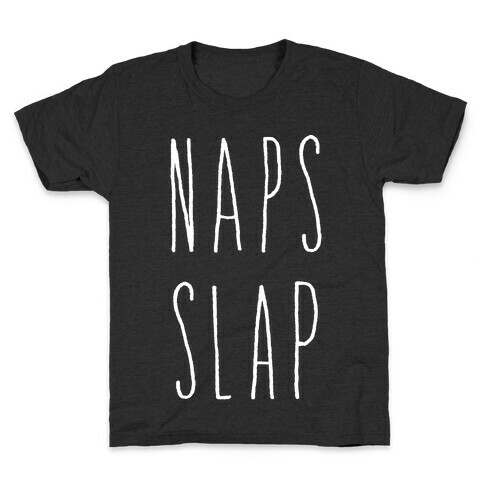 Naps Slap Kids T-Shirt