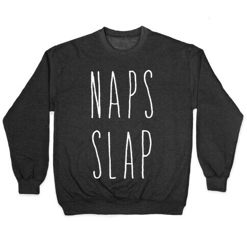 Naps Slap Pullover