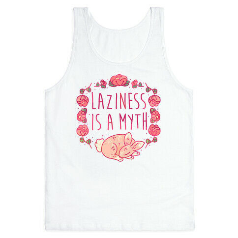 Laziness Is a Myth Tank Top