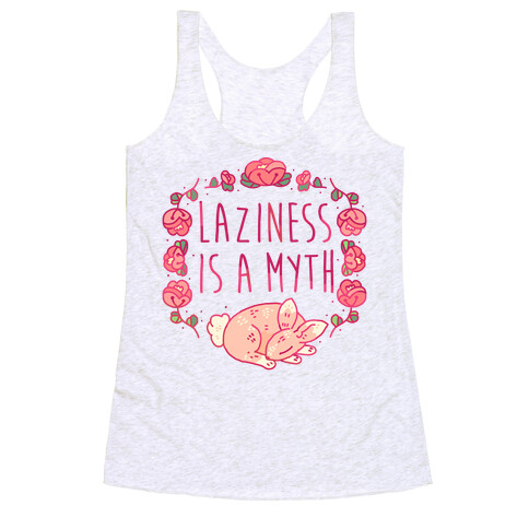 Laziness Is a Myth Racerback Tank Top