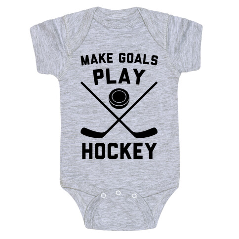Make Goals Play Hockey Baby One-Piece