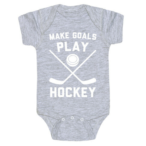 Make Goals Play Hockey Baby One-Piece