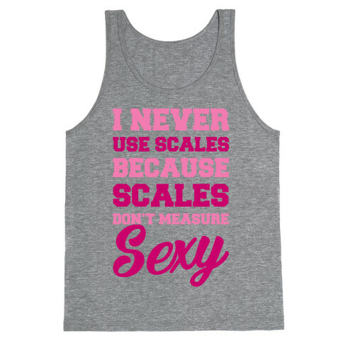 Scales Don't Measure Sexy Tank Top