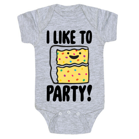 I Like To Party Cake Parody Baby One-Piece