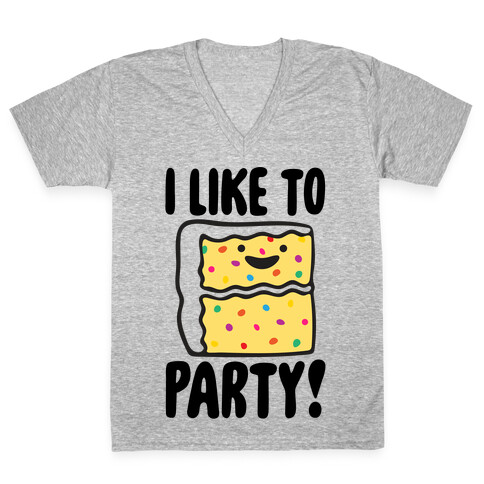 I Like To Party Cake Parody V-Neck Tee Shirt