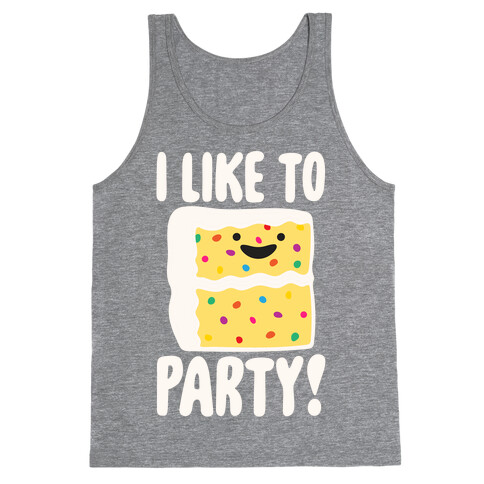 I Like To Party Cake Parody White Print Tank Top