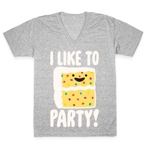 I Like To Party Cake Parody White Print V-Neck Tee Shirt