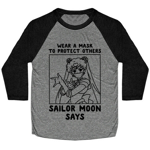 Wear a Mask to Protect Others Sailor Moon Says Baseball Tee