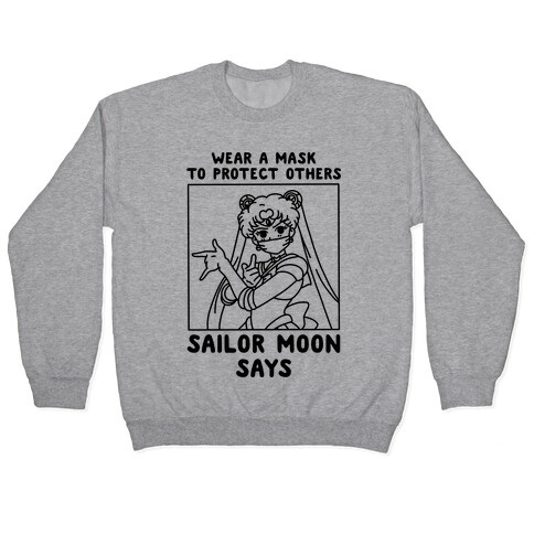 Wear a Mask to Protect Others Sailor Moon Says Pullover