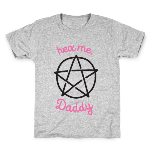 Hex Me, Daddy Kids T-Shirt