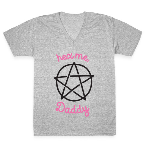 Hex Me, Daddy V-Neck Tee Shirt