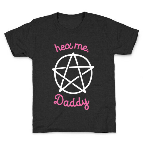 Hex Me, Daddy Kids T-Shirt