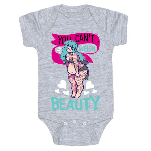 You Can't Weigh Beauty Baby One-Piece